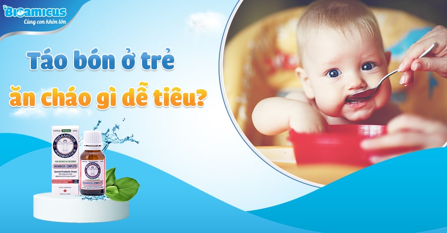 bé bị táo bón nên ăn cháo gì