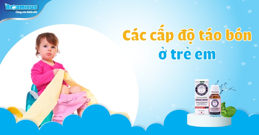 các mức độ và cấp độ táo bón ở trẻ