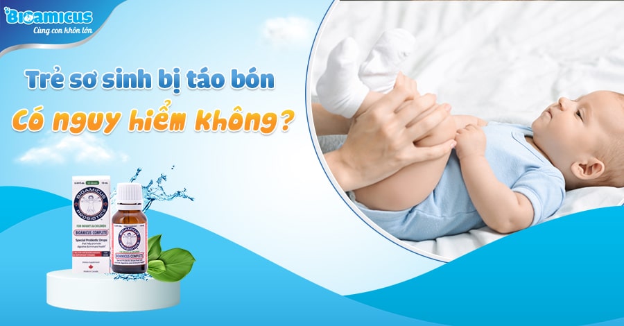 táo bón ở trẻ sơ sinh có nguy hiểm không