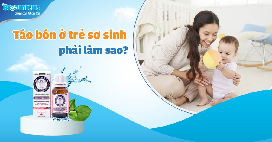 táo bón ở trẻ sơ sinh phải làm sao