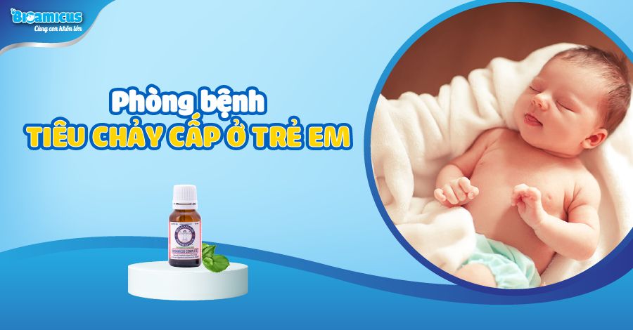 cách phòng bệnh tiêu chảy cấp ở trẻ em